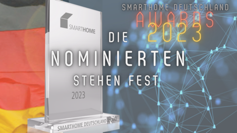 Smart Home Deutschland Awards 2023 - die Nominierten